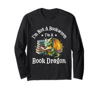 I'm Not A Bookworm I'm A Book Dragon Manche Longue