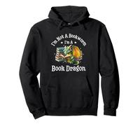 I'm Not A Bookworm I'm A Book Dragon Sweat à Capuche