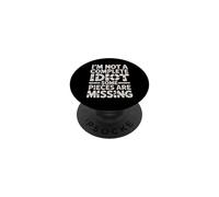 I'm Not A Complete Idiot Some Pieces are Missing - PopSockets PopGrip Adhésif