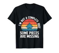 I'm Not A Complete Idiot Some Pieces are Missing - T-Shirt