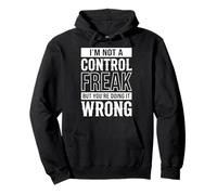 I'm Not A Control Freak But You're Doing It Wrong Sweat à Capuche