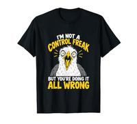 I'm Not A Control Freak Sarcastic Humour Perfectionist Boss T-Shirt Graphique avec Valeur