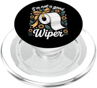 I'm Not A Good Wiper Funny Adult Humor New Dad Mom Promoted PopSockets PopGrip pour MagSafe