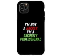 Im Not A Hacker Im A Security Professional OPSEC Cyber Humor Coque pour iPhone 11 Pro Max
