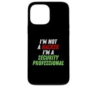 Im Not A Hacker Im A Security Professional OPSEC Cyber Humor Coque pour iPhone 13 Pro Max