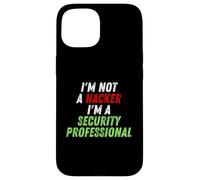 Im Not A Hacker Im A Security Professional OPSEC Cyber Humor Coque pour iPhone 15