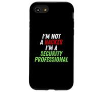 Im Not A Hacker Im A Security Professional OPSEC Cyber Humor Coque pour iPhone SE (2020) / 7/8