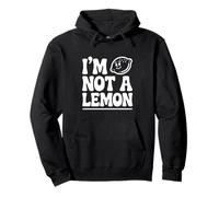 I'm Not a Lemon Funny Citrus Humour Sweat à Capuche