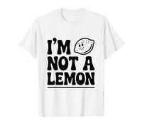 I'm Not a Lemon Funny Citrus Humour T-Shirt