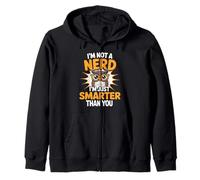 I'm Not A Nerd I'm Just Smarter Than You Brainy Jokes - Sweat à Capuche
