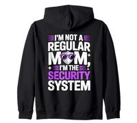 I'm Not A Regular MOM I'm The Security System Sweat à Capuche