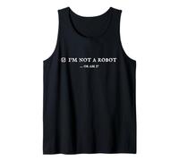 I'm Not a Robot. Prove Human by Captcha Funny Robotics AI Débardeur