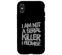 I'm Not A Serial Killer | Équipement drôle d'humour Noir Sarcastique Coque pour iPhone X/XS