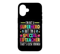 I'm Not a Superhero But I'm a Special Ed Teacher SPED Coque pour iPhone 16