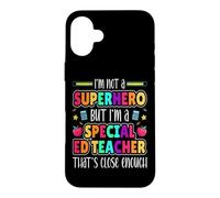 I'm Not a Superhero But I'm a Special Ed Teacher SPED Coque pour iPhone 16 Plus
