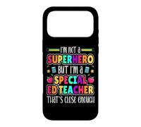 I'm Not a Superhero But I'm a Special Ed Teacher SPED Coque pour iPhone 17 Pro Max