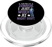 I'm Not A Zombie I Just Work at Night Shift - PopSockets PopGrip pour MagSafe