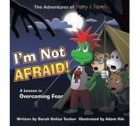I'm Not Afraid!