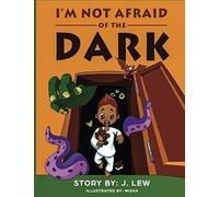 I'm Not Afraid Of The Dark