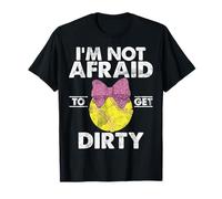 I'm Not Afraid To Get Dirty Softball Catcher T-Shirt