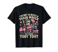 I'm Not Always A Train Wreck Just Kidding Funny Vintage T-Shirt