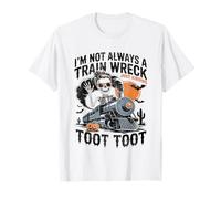 I'm Not Always A Train Wreck Just Kidding Halloween Skeleton T-Shirt