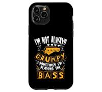 I'm Not Always Grumpy Sometimes I'm Playing The Bass Coque pour iPhone 11 Pro