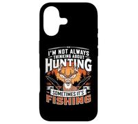 I'm Not Always Thinking About Hunting Sometimes It's Fishing Coque pour iPhone 17