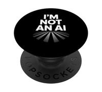 I'm Not An AI Funny Tech Statement Human Sarcasm Digital PopSockets PopGrip Adhésif