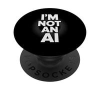 I'm Not An AI Funny Tech Statement Human Sarcasm Digital PopSockets PopGrip Adhésif
