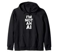 I'm Not An AI Funny Tech Statement Human Sarcasm Digital Sweat à Capuche