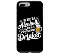 I'm Not an Alcoholic I'm A Professional Drinker - Coque pour iPhone 7 Plus/8 Plus