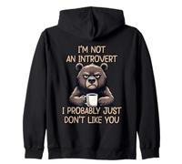 I'm Not an Introvert I Probably Just Don't Like You Sweat à Capuche