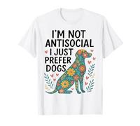 I'm Not Antisocial I Just Prefer Dogs Funny Dog Love T-Shirt