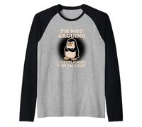 I'm Not Arguing, I'm Explaining Why I'm Right Funny Penguin Manche Raglan