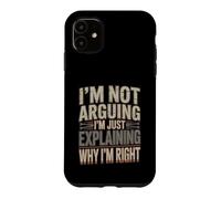 I'm Not Arguing I'm Just Expliing Why I'm Right Mechanic Coque pour iPhone 11