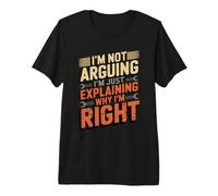 I'm Not Arguing I'm Just Expliing Why I'm Right Mechanic T-Shirt Haut de Gamme