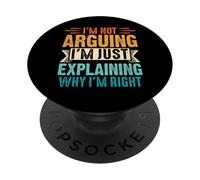 I'm Not Arguing I'm Just Expliing Why I'm Right Retro PopSockets PopGrip Adhésif