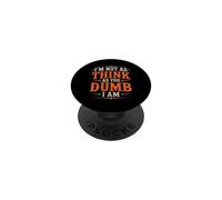 I'm Not As Think As You Dumb I Am Jeu de Mots confus PopSockets PopGrip Adhésif