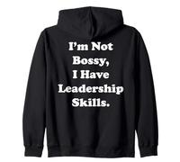 I'm Not Bossy I Have Leadership Skills Funny Saying Sweat à Capuche