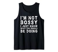 I'm Not Bossy I Just Know What You Should Be Doing | Drôle Débardeur