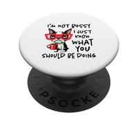 I'm Not Bossy I Just Know What You Should Be Doing PopSockets PopGrip Adhésif