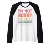 I'm Not Bossy I Just Know What You Should Be Doing Retro Manche Raglan