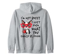 I'm Not Bossy I Just Know What You Should Be Doing Sweat à Capuche