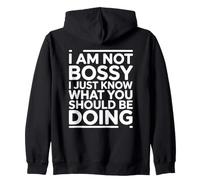 I'm Not Bossy I Just Know What You Should Be Doing Sweat à Capuche