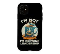 I'm Not Bossy I'm Brewing Leadership Coque pour iPhone 11