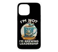 I'm Not Bossy I'm Brewing Leadership Coque pour iPhone 13 Pro Max