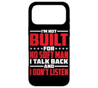 I'm Not Built for Soft Men - Coque pour iPhone 17 Pro Max