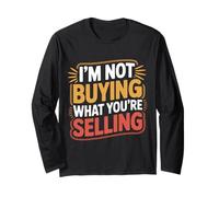 I'm Not Buying What You're Selling Ambiances sceptiques - Manche Longue