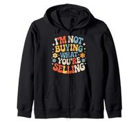 I'm Not Buying What You're Selling Ambiances sceptiques |- Sweat à Capuche